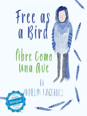 cover image of Free as a Bird / libre como una ave